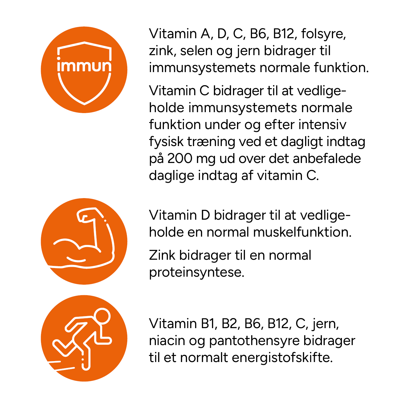 Med bl.a. D-vitamin, der bidrager til immunsystemets normale funktion hos børn